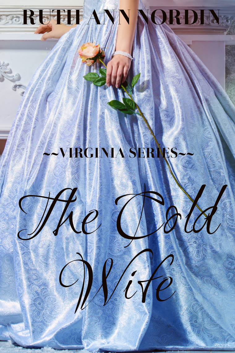 The Cold Wife by Ruth Ann Nordin - Ebook | Everand