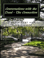 Conversations with the Dead: The Connection