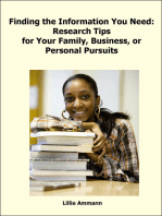 Finding the Information You Need: Research Tips for Your Family, Business, or Personal Pursuits