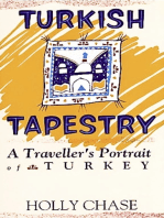 Turkish Tapestry: A Traveller's Portrait of Turkey