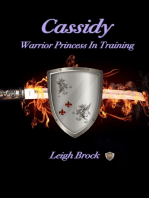 Cassidy: Warrior Princess in Training