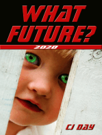 What Future?