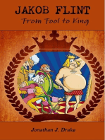 Jakob Flint: From Fool to King