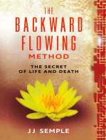 The Backward-Flowing Method: The Secret of Life and Death