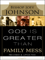 God is Greater than Family Mess