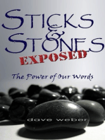 Sticks and Stones Exposed