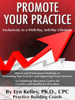 Healthcare Providers: How to Promote Your Practice to a Well-Pay, Self-Pay Clientele