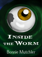 Inside the Worm