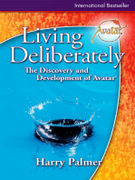 Living Deliberately: The Discovery and Development of Avatar®