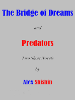 The Bridge of Dreams and Predators: Two Short Novels
