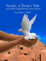 Yonah, A Dove's Tale and Other Inspirational Short Stories