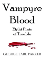 Vampyre Blood--Eight Pints of Trouble