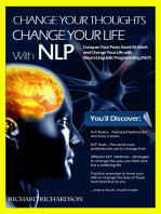 Change Your Thoughts, Change Your Life With NLP