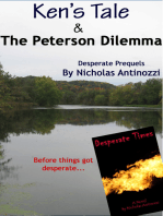 Ken's Tale & the Peterson Dilemma: Desperate Prequels