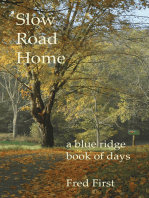 Slow Road Home ~ a Blue Ridge Book of Days