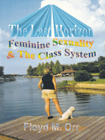 The Last Horizon: Feminine Sexuality & The Class System