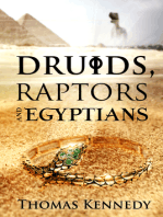 Druids, Raptors and Egyptians