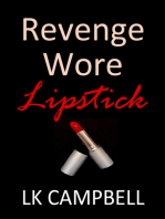 Revenge Wore Lipstick