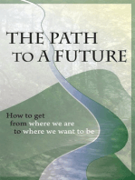 The Path to A Future