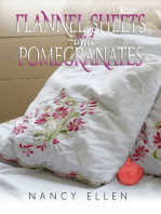 Flannel Sheets and Pomegranates, A Short Story