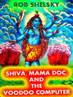 Shiva, Mama Doc, And The Voodoo Computer