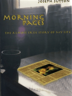 Morning Pages: The Almost True Story of My Life