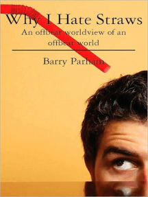 Why I Hate Straws by Barry Parham - Ebook | Scribd