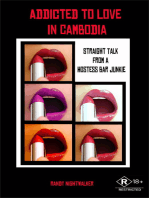 Addicted to Love in Cambodia: Straight Talk from a Hostess Bar Junkie