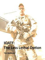 IQATF: The Less Lethal Option