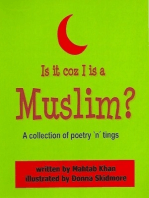 Is it coz I is a Muslim?: a collection of poetry 'n' tings