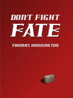 Don't Fight Fate