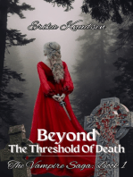 Beyond the Threshold of Death