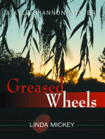 Greased Wheels: A Kyle Shannon Mystery