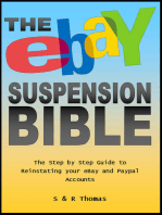 The EBay Suspension Bible: The Step-by-step Guide to Reinstating Your Ebay and Paypal Accounts
