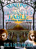 Waiting on Humanity's Table