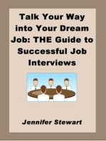 Talk Your Way into Your Dream Job: the Guide to Successful Job Interviews