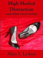 High Heeled Distraction and other short stories