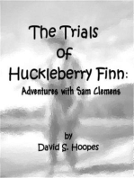 The Trials of Huckleberry Finn: Adventures with Sam Clemens
