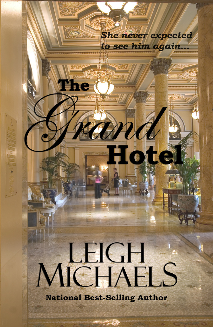 The Grand Hotel by Leigh Michaels Book Read Online