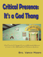 Critical Presence: It's a God Thang