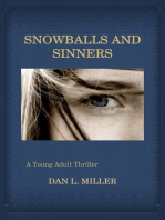Snowballs and Sinners