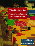 The Riviera Set: From Queen Victoria to Princess Grace
