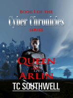 The Cyber Chronicles: Book I: Queen of Arlin