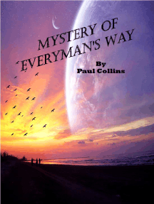 Mystery of Everyman's Way