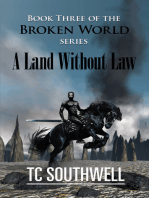 The Broken World Book Three: A Land Without Law