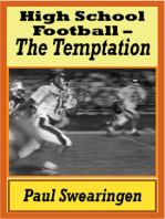 High School Football – The Temptation (first in the high school series)