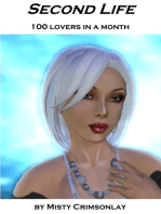 Second Life: One Hundred Lovers in a Month