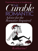 The Curable Romantic: Advice for the Romance-Impaired