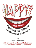 Happy? Exposing the Cultural Myths about Happiness