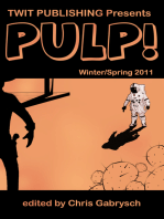 Twit Publishing Presents: Pulp! Winter/Spring 2011